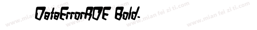 字体名称DataErrorAOE Bold字体转换